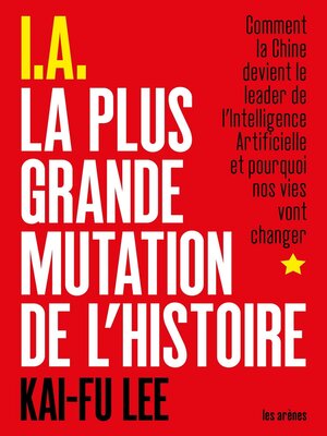 cover image of I.A. La Plus Grande Mutation de l'Histoire
